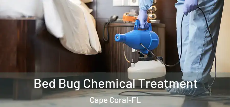  Bed Bug Chemical Treatment Cape Coral-FL
