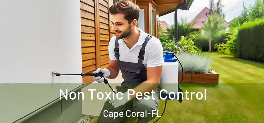  Non Toxic Pest Control Cape Coral-FL